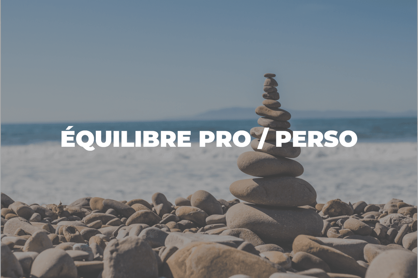 Equilibre pro / perso